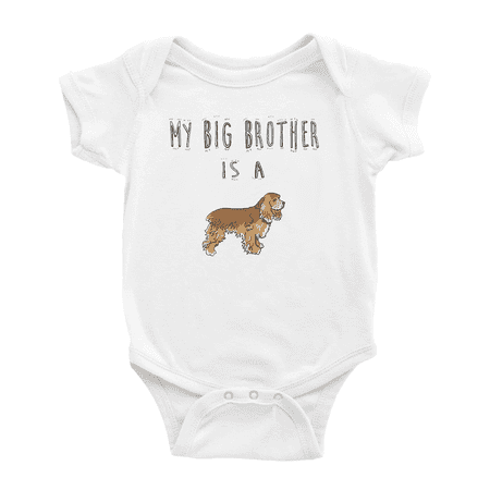 

My Big Brother Is A American Cocker Spaniel Dog Baby Clothes Bodysuit Infant Boy Girl Unisex