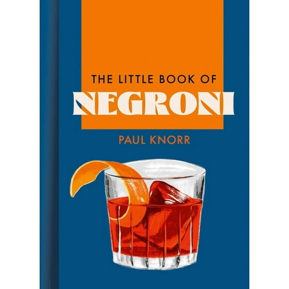 The Little Book of Negroni, (Hardcover)