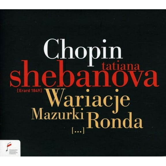Tatiana Shebanova - Variations / Mazurkas / Rondos - Music & Performance - CD