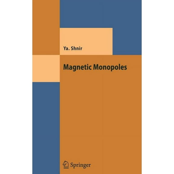 Theoretical and Mathematical Physics Magnetic Monopoles, (Hardcover)