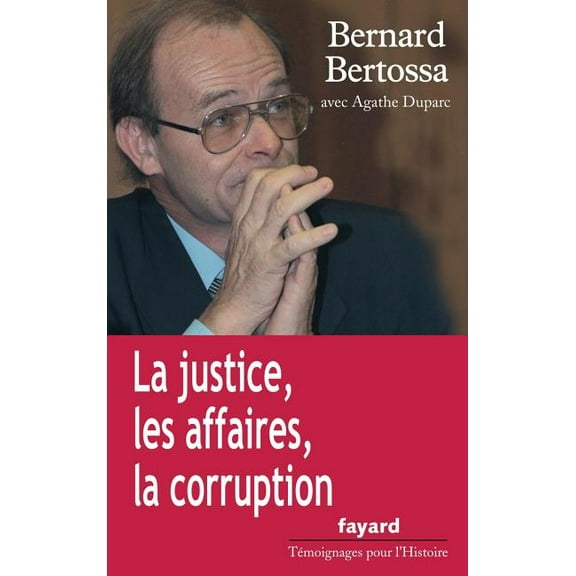 La justice, les affaires, la corruption, (Paperback)