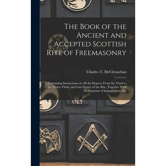 The Book of the Ancient and Accepted Scottish Rite of Freemasonry, (Hardcover)