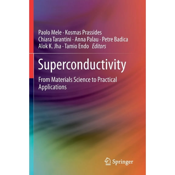 Superconductivity: From Materials Science to Practical Applications, (Paperback)