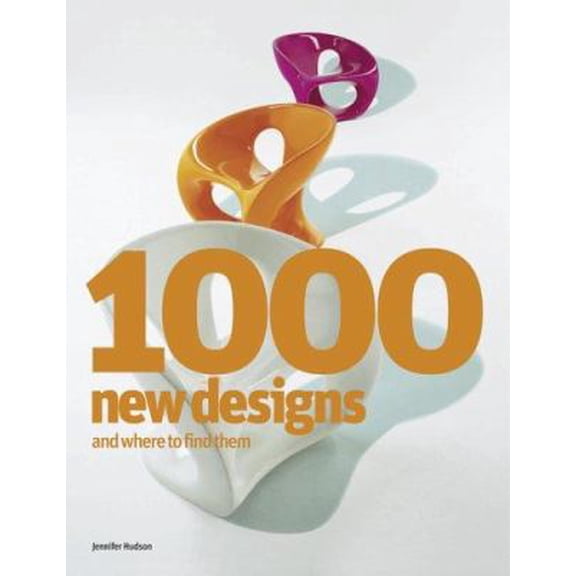 Pre-Owned 1000 New Designs and Where to Find Them: A 21st-Century Sourcebook (Paperback) 1856694666 9781856694667