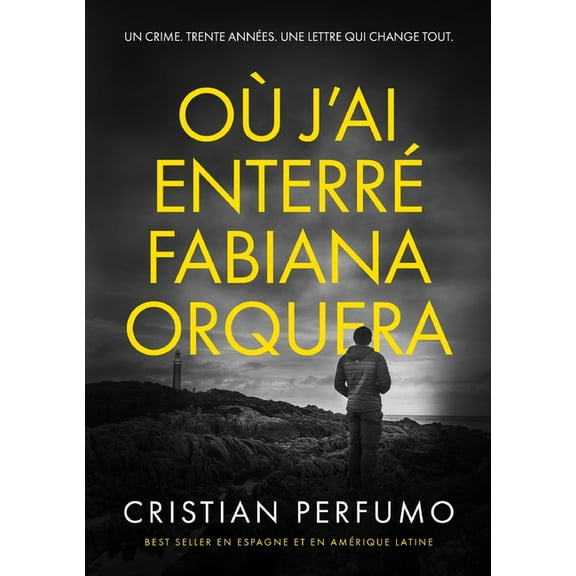 OÃ¹ j'ai enterrÃ© Fabiana Orquera, (Paperback)