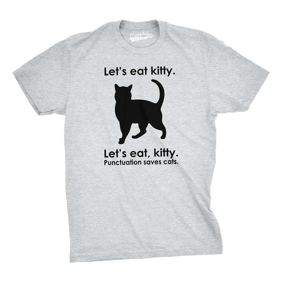 Let's Eat Kitty T Shirt Funny Punctuation Shirt Cat Tee Graphic Tees