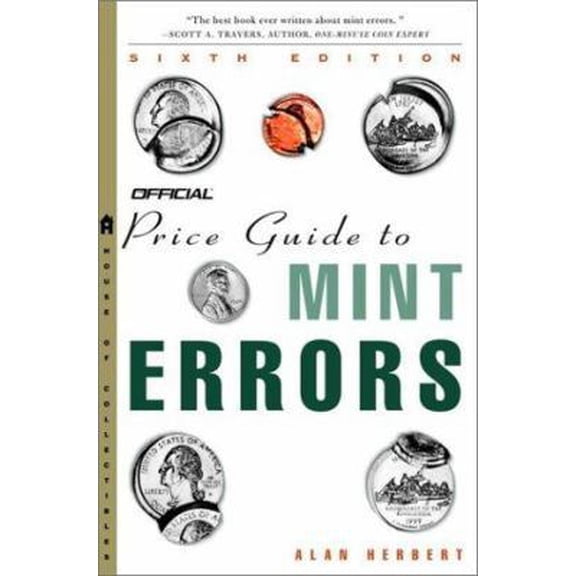 Pre-Owned The Official Price Guide to Mint Errors, 6th Edition (Paperback) 0609808559 9780609808559