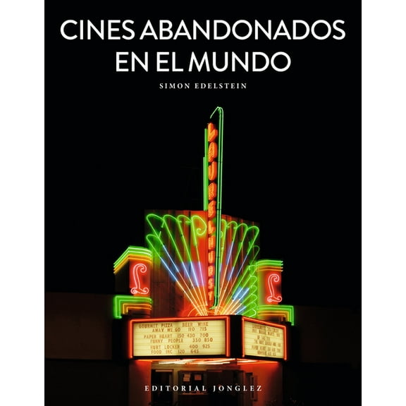 Jonglez photo books: Cines abandonados en el Mundo (Hardcover)