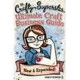 thumbnail image 3 of The Crafty Superstar Ultimate Craft Business Guide (Paperback), 3 of 3