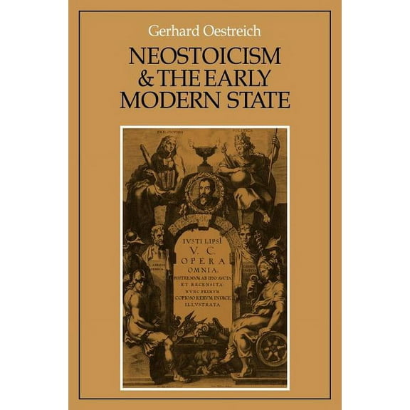 Cambridge Studies in Early Modern Histor Neostoicism and the Early Modern State, (Paperback)