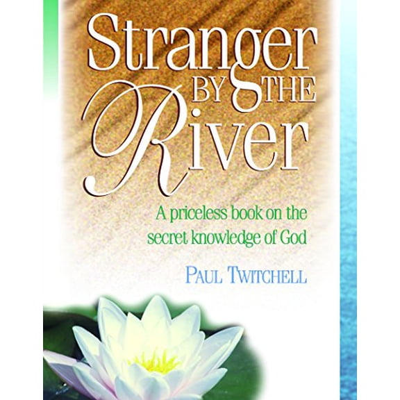 Pre-Owned Stranger by the River, 9781570434372, 1570434379, Paperback, Reprint edition