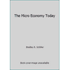 The Micro Economy Today [Paperback - Used]