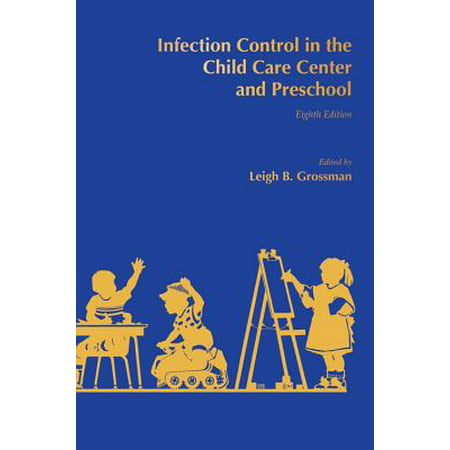 Infection Control in the Child Care Center and