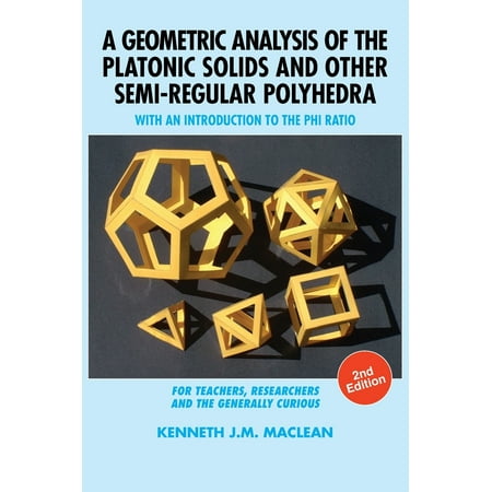 ISBN 9781615994304 product image for A Geometric Analysis of the Platonic Solids and Other Semi-Regular Polyhedra : W | upcitemdb.com