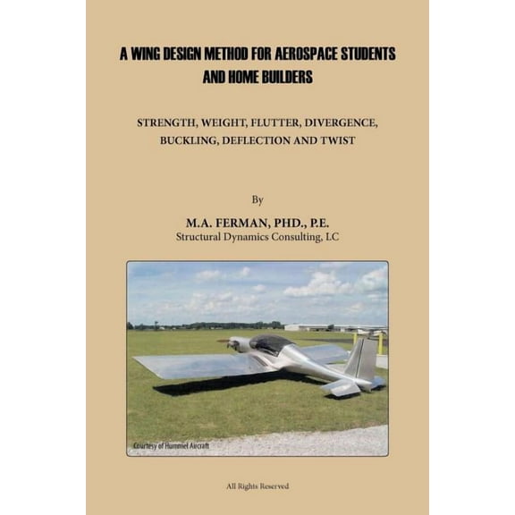 A Wing Design Method for Aerospace Students and Home Builders (Paperback)