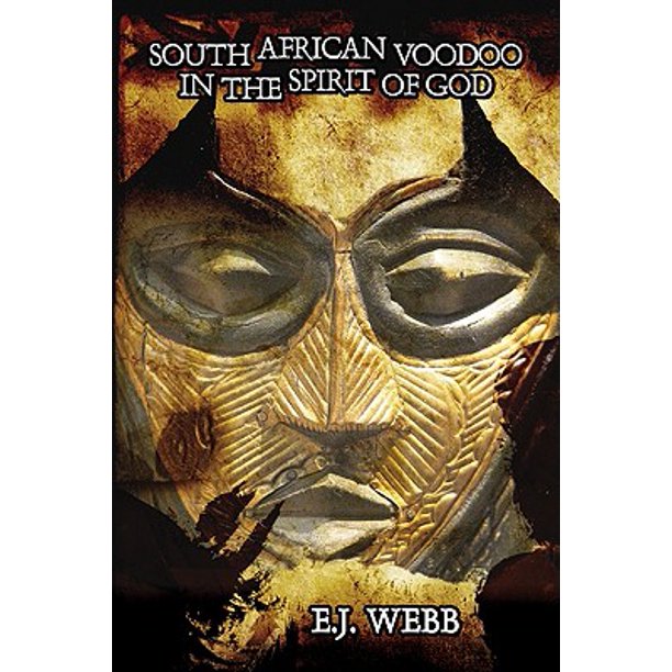 South African Voodoo in the Spirit of God