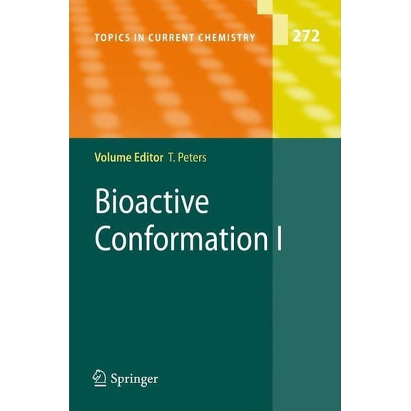 Topics in Current Chemistry Bioactive Conformation I, Book 272, (Hardcover)