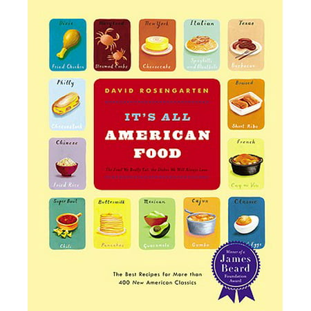 It's All American Food : The Best Recipes for More than 400 New American