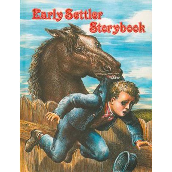 Pre-Owned Early Settler Storybook (Early Settler Life) (Paperback) 0865050201 9780865050204