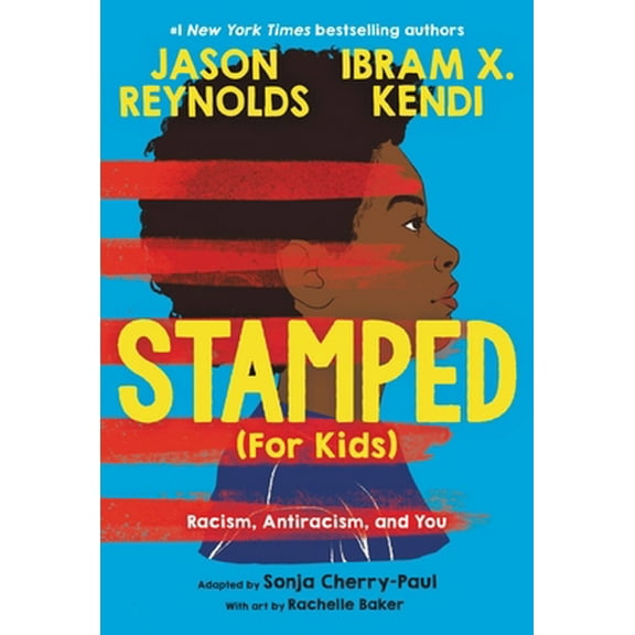 Pre-Owned Stamped (for Kids): Racism, Antiracism, and You (Hardcover) 0316167584 9780316167581