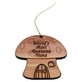 thumbnail image 3 of Mushroom House Worlds Most Awesome Nana - Cedar Ornament, 3 of 4