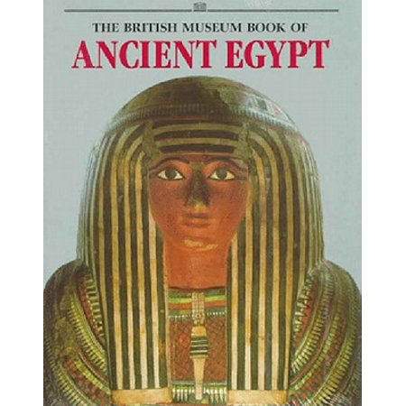 British Museum Book Of Ancient Egypt Walmart Com