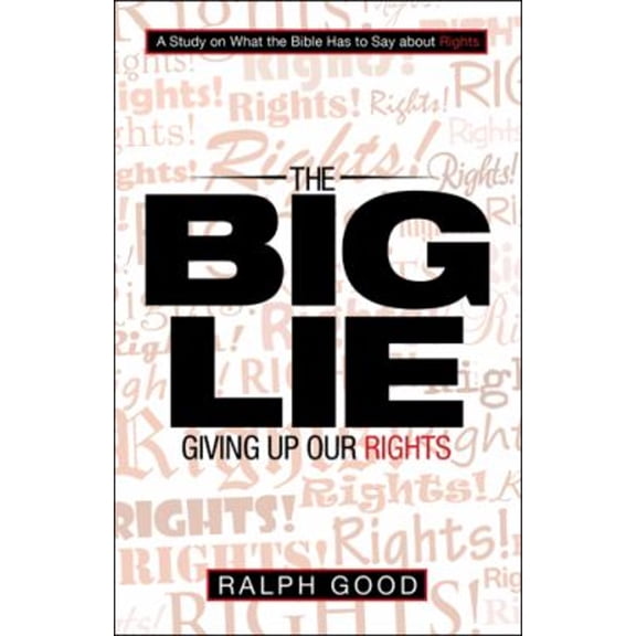 Pre-Owned The Big Lie : Giving up Our Rights (Paperback) 9781973628606