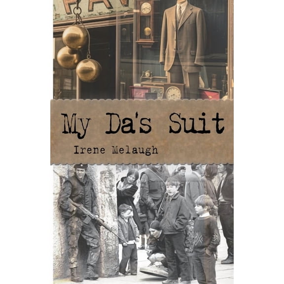My Da's Suit: A Derry Legend, (Paperback)