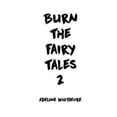thumbnail image 1 of Pre-Owned Burn The Fairy Tales 2 Paperback, 1 of 1