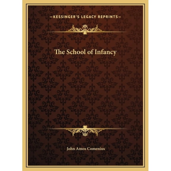 The School of Infancy, (Hardcover)