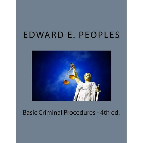 Basic Criminal Procedures - 4th ed. (Paperback)