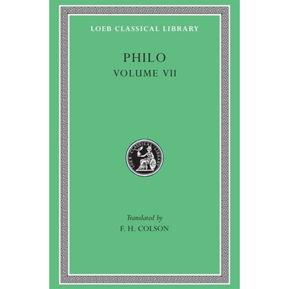 Pre-Owned Philo, Volume VII: On the Decalogue. on the Special Laws, Books 1-3 (Hardcover) 0674993535 9780674993532