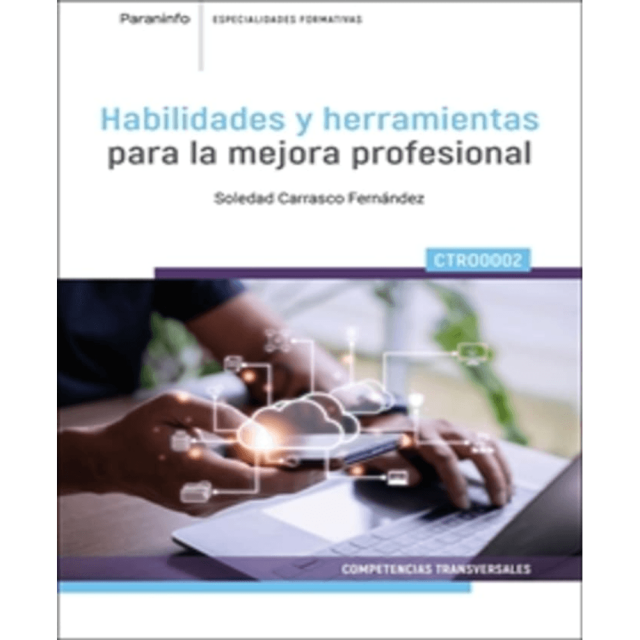 Libro Habilidades Y Herramientas Para La Mejora Profesional Tapa Blanda, Autor Soledad Fernandez Carrasco, Editorial Paraninfo