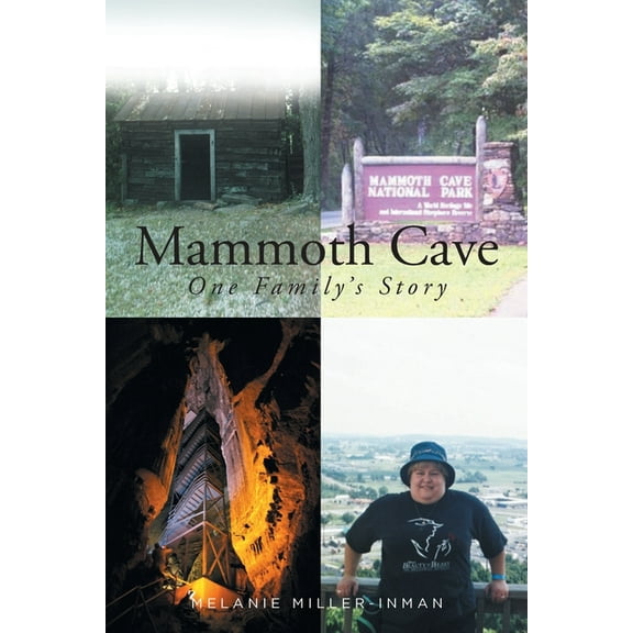 Mammoth Cave: One Family's Story, (Paperback)