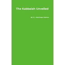 The Kabbalah Unveiled, (Paperback)