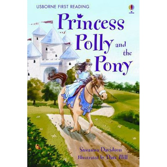 Pre-Owned Princess Polly and the Pony (Usborne First Reading Level 4) (Hardcover) 0794517560 9780794517564