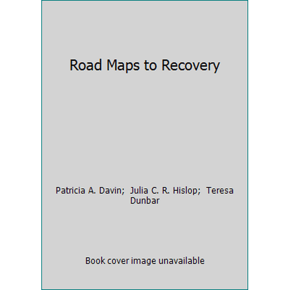 Pre-Owned Road Maps to Recovery (Paperback) 1884444547 9781884444548