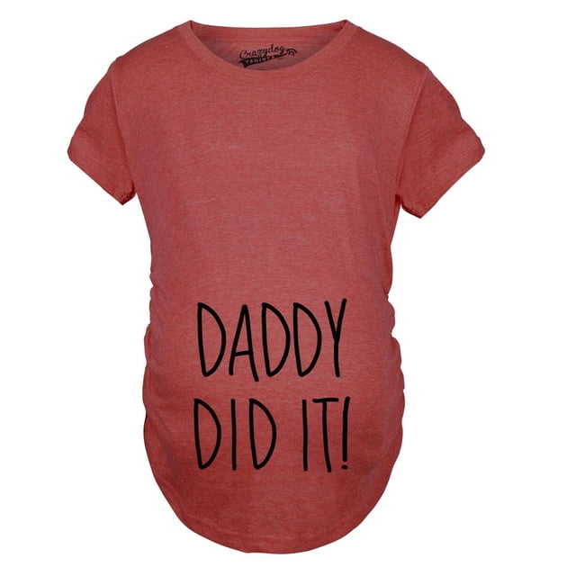 T-shirt de Maternité « Daddy Did It » Drôle Annonce de Grossesse Révélation de Sexe (Rouge Chiné) - TTG