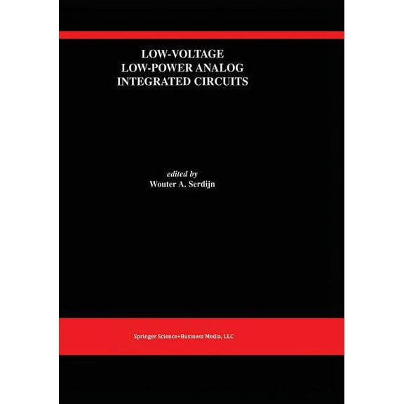 The Springer International Engineering a Low-Voltage Low-Power Analog Integrated Circuits: A Special Issue of Analog Integrated Circuits and Signal Processing an, Book 328, (Paperback)