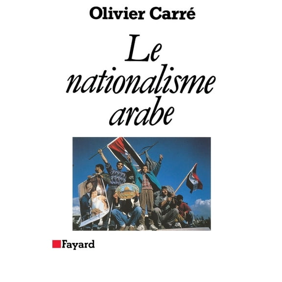 Le Nationalisme arabe, (Paperback)