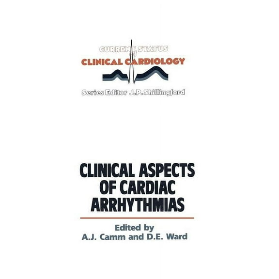 Current Status of Clinical Cardiology Clinical Aspects of Cardiac Arrhythmias, Book 6, (Paperback)