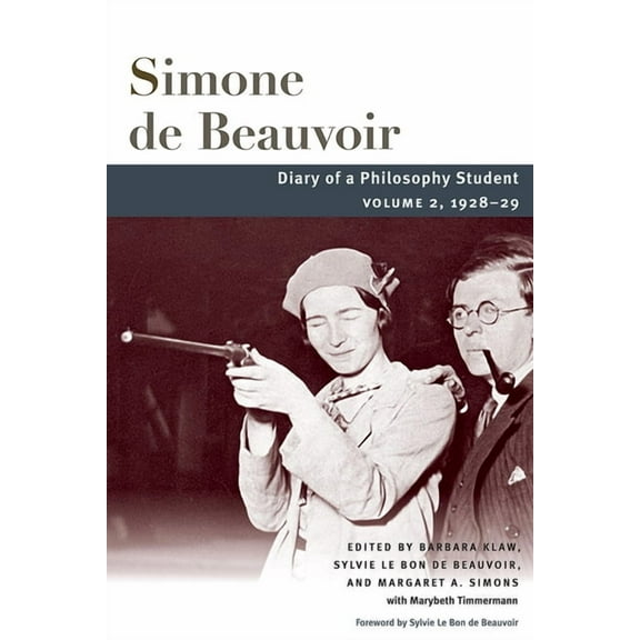 Beauvoir Diary of a Philosophy Student: Volume 2, 1928-29 Volume 2, (Paperback)