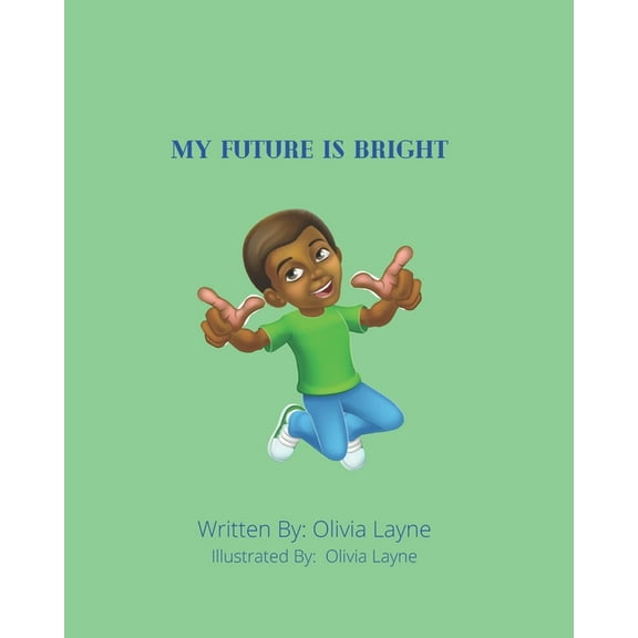 My Future Is Bright (Paperback)