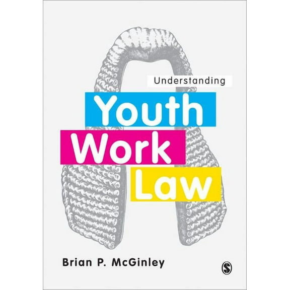 Understanding Youth Work Law, (Paperback)