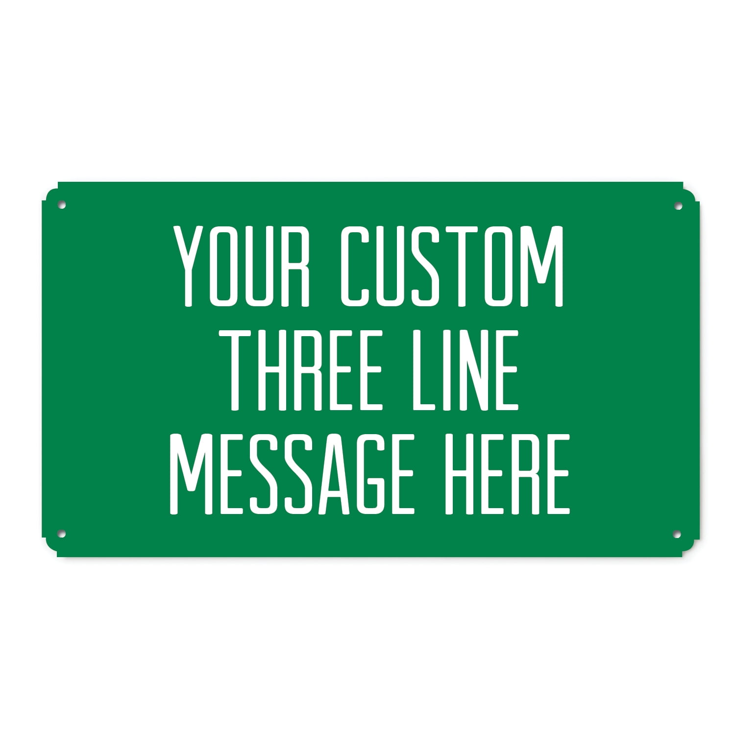 Three Line Message Tin Sign