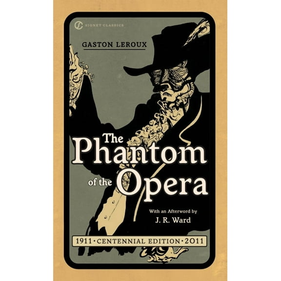 Signet Classics The Phantom of the Opera, (Paperback)