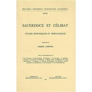 Bibliotheca Ephemeridum Theologicarum Lovaniensium: Sacerdoce Et Celibat : Etudes Historiques Et Theologiques (Series #28) (Paperback)