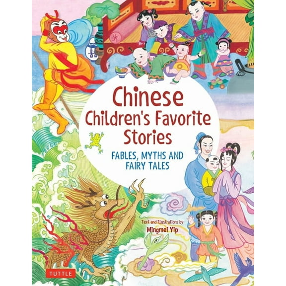 Chinese Children's Favorite Stories: Fables, Myths and Fairy Tales (Hardcover)