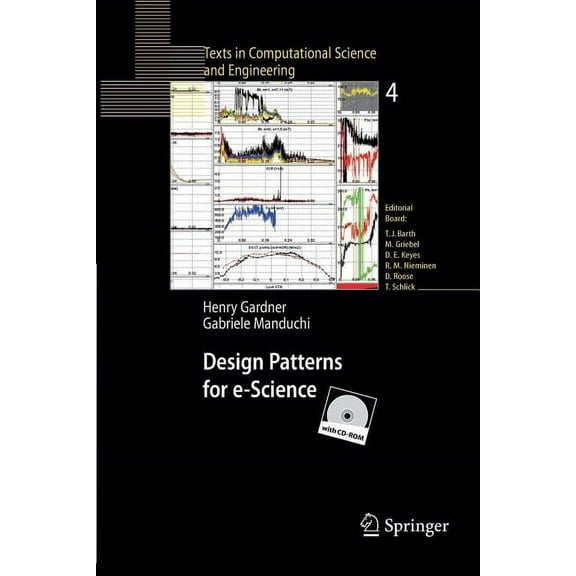Texts in Computational Science and Engin Design Patterns for E-Science, Book 4, (Paperback)