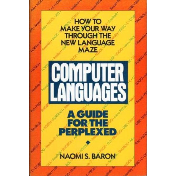 Pre-Owned Computer Languages: A Guide for the Perplexed, 9780385232142, 0385232144, Hardcover, First Edition edition